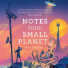 Notes_from_Small_Planets__Your_Pocket_Travel_Guide_to_the_Worlds_of_Science_Fiction_and_Fantasy