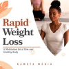 Rapid_Weight_Loss__A_Meditation_for_a_Slim_and_Healthy_Body