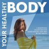 Your_Healthy_Body__A_Meditation_Collection_for_Easier_Weight_Loss_and_Better_Health__Library_Edit