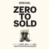 Zero_to_Sold__How_to_Start__Run__and_Sell_a_Bootstrapped_Business