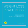 Weight_Loss___Wellness__Meditations_for_a_Healthier_You