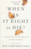 When_is_it_right_to_die_
