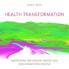 Health_Transformation__Meditations_for_Natural_Weight_Loss_and_a_Healthier_Lifestyle