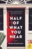 Half_of_what_you_hear