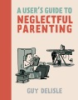 A_user_s_guide_to_neglectful_parenting