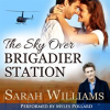 The_Sky_over_Brigadier_Station