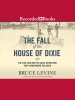 The_Fall_of_the_House_of_Dixie