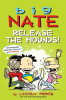 Big_Nate__Release_the_Hounds_