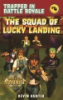 The_squad_of_Lucky_Landing