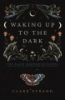 Waking_up_to_the_dark