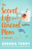 The_secret_life_of_an_uncool_mom