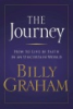 The_journey___how_to_live_by_faith_in_an_uncertain_world
