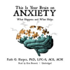 This_is_Your_Brain_on_Anxiety