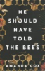 He_should_have_told_the_bees