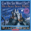 Can_you_see_what_I_see__On_a_scary__scary_night