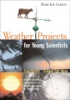 Weather_projects_for_young_scientists___experiments_and_science_fair_ideas