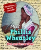 Meet_Phillis_Wheatley