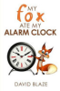 My_fox_ate_my_alarm_clock