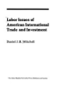 Labor_issues_of_American_international_trade_and_investment
