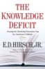 The_knowledge_deficit___closing_the_shocking_education_gap_for_American__children