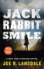 Jack_rabbit_smile___a_Hap_and_Leonard_novel