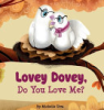 Lovey_Dovey__do_you_love_me_