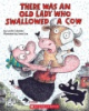 There_was_an_old_lady_who_swallowed_a_cow_