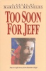 Too_soon_for_Jeff