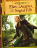 A_field_guide_to_elves__dwarves__and_other_magical_folk
