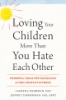 Loving_your_children_more_than_you_hate_each_other