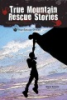 True_mountain_rescue_stories