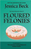 Floured_felonies