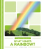What_Makes_a_Rainbow_