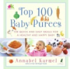 Top_100_Baby_Purees__100_quick_and_Easy_Meals_for_a_Healthy_and_Happy_Baby