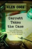 Garrett_takes_the_case