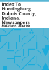 Index_to_Huntingburg__Dubois_County__Indiana__newspapers