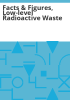 Facts___figures__low-level_radioactive_waste