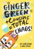 Ginger_Green___cousins___total_chaos_