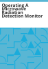 Operating_a_microwave_radiation_detection_monitor