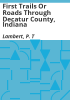 First_trails_or_roads_through_Decatur_County__Indiana