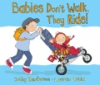 Babies_don_t_walk_they_ride