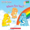 Care_Bears_where_are_you_