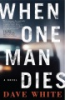 When_one_man_dies