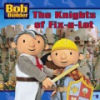 Bob_the_builder___The_knights_of_fix-a-lot
