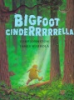 Bigfoot_Cinderella