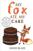 My_fox_ate_my_cake