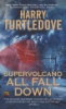 Supervolcano___all_fall_down