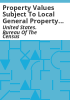 Property_values_subject_to_local_general_property_taxation_in_the_United_States