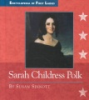 Sarah_Childress_Polk__1803-1891