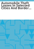 Automobile_theft_losses_in_selected_cities_and_border_regions